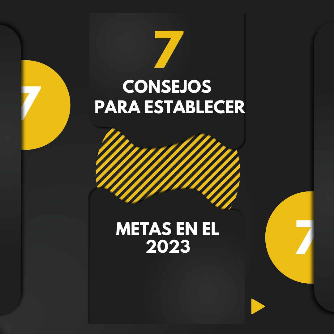 7 consejos para establecer metas en el 2023